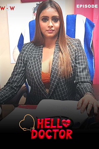 Download [18+] Hello Doctor (2023) S01 [Episode 1 To 2] Hindi Woworiginals WEB Series 720p | 1080p WEB-DL
