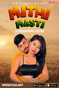 Download [18+] Mithi Masti (2023) UNRATED Hindi Fugi Short Film 480p | 720p WEB-DL
