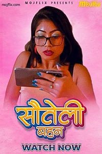 Download [18+] Sauteli Bhean (2023) UNRATED Hindi MojFlix Short Film 480p | 720p WEB-DL