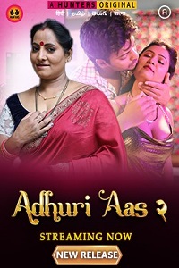 Download [18+] Adhuri Aas (2023) S02 [Episode 8 To 10] Hindi Hunters WEB Series 720p | 1080p WEB-DL