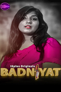 Download [18+] Badniyat (2023) UNRATED Hindi 18Plus Originals Short Film 480p | 720p WEB-DL