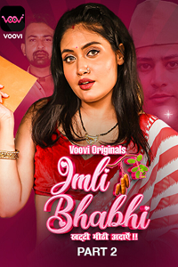 Download [18+] Imli Bhabhi (2023) S01 Part 2 Hindi Voovi Complete WEB Series 480p | 720p | 1080p WEB-DL