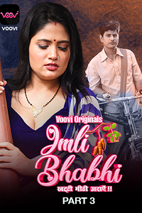 Download [18+] Imli Bhabhi (2023) S01 Part 3 Hindi Voovi Complete WEB Series 480p | 720p | 1080p WEB-DL