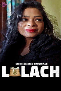 Download [18+] Laalach (2023) UNRATED Hindi 18Plus Originals Short Film 480p | 720p WEB-DL