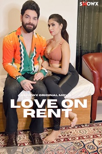 Download [18+] Love on Rent (2023) UNRATED Hindi ShowX Originals Short Film 480p | 720p WEB-DL