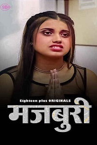 Download [18+] Mazburi (2023) UNRATED Hindi 18Plus Originals Short Film 480p | 720p WEB-DL