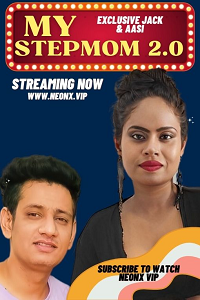 Download [18+] My Stepmom 2.0 (2023) UNRATED Hindi NeonX Originals Short Film 480p | 720p WEB-DL