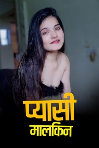 Download [18+] Pyaasi Malkeen (2023) UNRATED Hindi Kotha App Short Film 480p | 720p WEB-DL