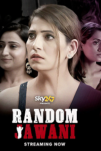 Download [18+] Random Jawani (2023) S01 Hindi Complete WEB Series 480p | 720p | 1080p WEB-DL