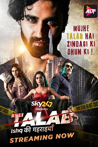 Download [18+] Talab (2023) S01 Hindi Complete WEB Series 480p | 720p | 1080p WEB-DL