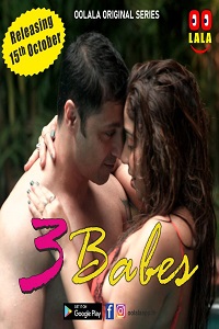 Download [18+] Three Babes (2023) S01 [Episode 1 To 2] Hindi Oolalaapp WEB Series 720p | 1080p WEB-DL