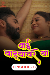 Download [18+] Bai Wadyavar Ya (2023) S01 [Episode 1 To 3] Marathi Ratkida WEB Series 720p | 1080p WEB-DL
