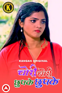 Download [18+] Chori Chori Chupke Chupke (2023) S01 Part 1 Hindi Kangan Complete WEB Series 480p | 720p | 1080p WEB-DL