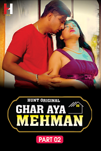 Download [18+] Ghar Aya Mehman (2023) S01 Hindi HuntCinema Complete WEB Series 480p | 720p | 1080p WEB-DL