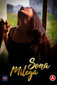Download [18+] Sona Milega (2023) UNRATED Hindi HotS Originals Short Film 480p | 720p WEB-DL