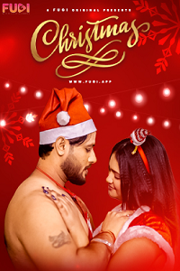 Download [18+] Christmas (2023) UNRATED Hindi Fugi Short Film 480p | 720p WEB-DL