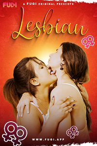 Download [18+] Lesbian (2023) UNRATED Hindi Fugi Short Film 480p | 720p WEB-DL