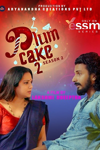 Download [18+] Plum Cake (2023) S02 {Episode 2 Added} Malayalam Yessma WEB Series 720p WEB-DL