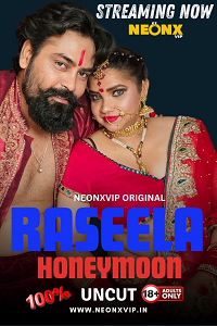 Download [18+] Raseela Honeymoon (2024) UNRATED Hindi NeonX Short Film 480p | 720p WEB-DL