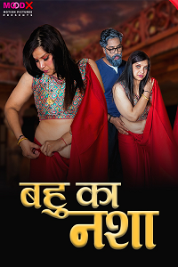Download [18+] Bahu Ka Nasha (2024) UNRATED Hindi MoodX Short Film 480p | 720p WEB-DL