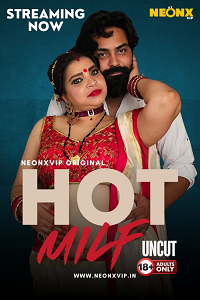 Download [18+] Hot Milf (2024) UNRATED Hindi NeonX Originals Short Film 480p | 720p WEB-DL