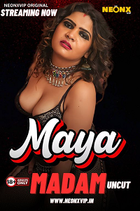 Download [18+] Maya Madam (2024) UNRATED Hindi NeonX Originals Short Film 480p | 720p WEB-DL