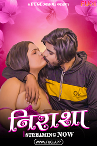 Download [18+] Nirasha (2024) UNRATED Hindi MoodX Short Film 480p | 720p WEB-DL