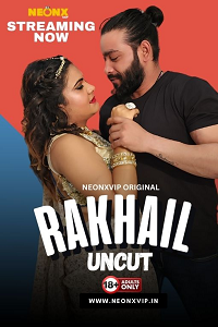 Download [18+] Rakhail (2024) UNRATED Hindi NeonX Originals Short Film 480p | 720p WEB-DL