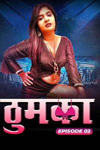 Download [18+] Thumka (2024) S01 {Episode 2 Added} Hindi MoodX WEB Series 720p WEB-DL