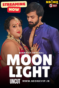Download [18+] Moon Light (2024) UNRATED Hindi NeonX Short Film 480p | 720p WEB-DL