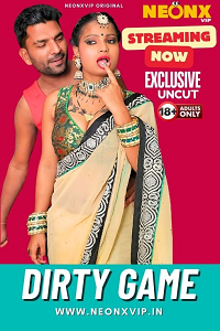 Download [18+] Dirty Game (2024) UNRATED Hindi NeonX Originals Short Film 480p | 720p WEB-DL