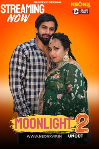 Download [18+] Moonlight 2 (2024) UNRATED Hindi NeonX Short Film 480p | 720p WEB-DL