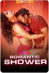 Download [18+] Romantic Shower (2024) UNRATED Hindi MoodX Short Film 480p | 720p WEB-DL