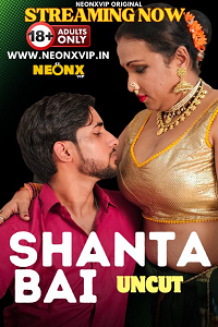 Download [18+] Shanta Bai (2024) UNRATED Hindi NeonX Short Film 480p | 720p WEB-DL
