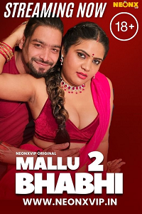 Download [18+] Mallu Bhabhi 2 (2024) UNRATED Hindi NeonX Originals Short Film 480p | 720p WEB-DL