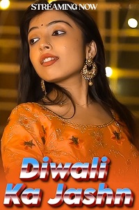 Download [18+] Diwali Ka Jashn (2024) UNRATED Hindi WebSex Short Film 480p | 720p WEB-DL