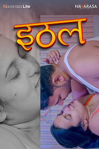 Download [18+] Ithal (2024) UNRATED Hindi NavaRasa Short Film 480p | 720p WEB-DL