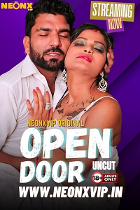 Download [18+] Open Door (2024) UNRATED Hindi NeonX Short Film 480p | 720p WEB-DL