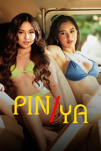 Download [18+] Pin/Ya (2024) UNRATED Tagalog Full Movie 480p | 720p WEB-DL