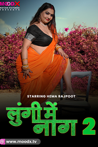 Download [18+] Lungi Me Naag (2023) S01 {Episode 2 Added} Hindi MoodX WEB Series 720p WEB-DL