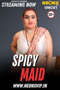 Download [18+] Spicy Maid (2025) UNRATED Hindi NeonX Short Film 480p | 720p WEB-DL