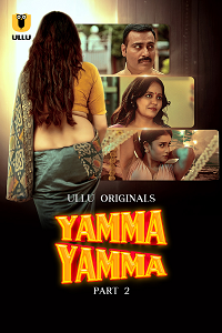 Download [18+] Yamma Yamma (2025) S01 Part 2 Hindi ULLU Originals Complete WEB Series 480p | 720p | 1080p WEB-DL