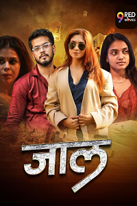 Download [18+] Jaal (2026) S01 [Episode 3 To 5] Hindi 9RedMovies WEB Series 720p | 1080p WEB-DL