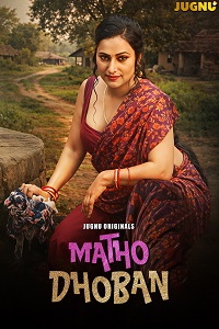 Download [18+] Matho Dhoban (2026) S01 [Episode 1 To 2] Hindi Jugnu WEB Series 720p | 1080p WEB-DL