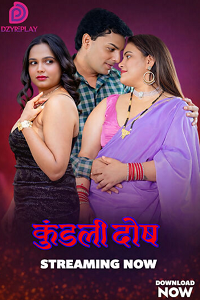 Download [18+] Kundali Dosh (2026) S01 {Episode 5 Added} Hindi Dzyreplay WEB Series 720p WEB-DL