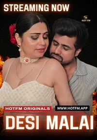 Download [18+] Desi Malai (2026) UNRATED Hindi HotFM Short Film 480p | 720p WEB-DL