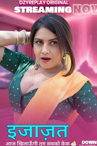 Download [18+] Ijazat (2026) S01 {Episode 4 Added} Hindi Dzyreplay WEB Series 720p WEB-DL