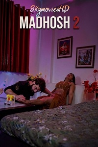 Download [18+] Madhosh 2 (2026) UNRATED Hindi CRF Studioz Short Film 480p | 720p WEB-DL