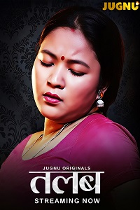 Download [18+] Talab (2026) S01 [Episode 1 To 2] Hindi Jugnu WEB Series 720p | 1080p WEB-DL
