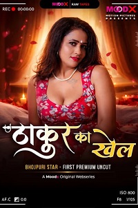 Download [18+] Thakur Ka Khel BTS (2026) S01 {Episode 1 Added} Hindi MoodX WEB Series 720p WEB-DL